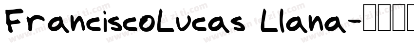 FranciscoLucas Llana字体转换